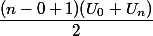 \dfrac{(n-0+1)(U_{0}+U_{n})}{2}